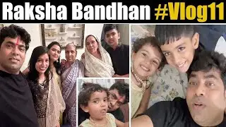 Raksha Bandhan Par Laddu Ki Balle Balle..First Vlog with Family #Vlog11