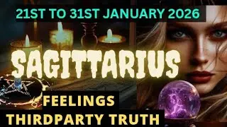 Sagittarius vs Them ♐ | 21st–31st January 2026 | Third Party | Current Feelings & Next Move | Tarot