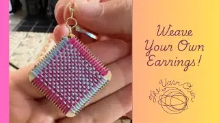 Weave Your Own Earrings Demo