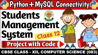 Class 12 Python Project Term 2 | Student Record Management System Project | Python + MySql