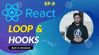 #9 React JS - Loop and Hooks (Hindi)