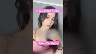 If You Are Looking For A Wifu.... Listen To This Number 1 Advice