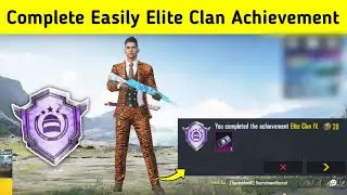 Complete Easily Elite Clan Achievement In Bgmi | Pubg | How To Complete Elite Clan Achievement