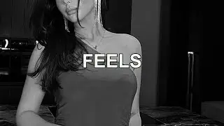 Feels - Nbdy & Eestbound (Lyrics)