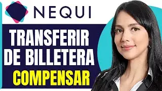 C&oacute;mo transferir de billetera compensar a nequi (2026)
