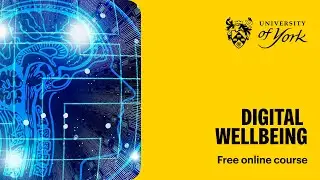 Digital wellbeing (free online course)