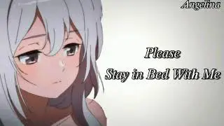 Stay in bed with me , Please !( F4M ) ( gf roleplay )( Kisses ) ( wholesome )( lots of compliments)