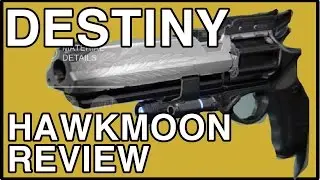 Hawkmoon Review & Gameplay (Exotic Hand Cannon) - DESTINY | WikiGameGuides