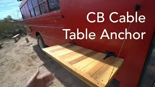 Steampunk Steve Helps Install CB Radio Wire. Skoolie Outside Table Fix
