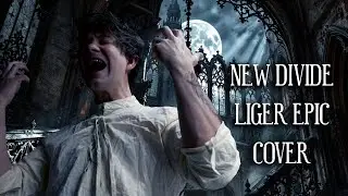 New Divide - Liger Epic Cover