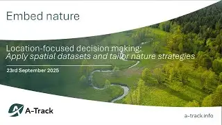 Location-focused decision making: Apply spatial datasets and tailor nature strategies