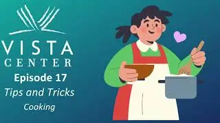 Episode 17 - Tips & Tricks - Cooking