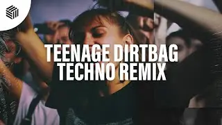 Blaze U & Max Fail - Teenage Dirtbag (Techno Remix)
