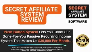 Secret Affiliate System REVIEW 2022 - Get Exclusive Bonuses!
