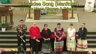 Chickadee Song by New Moon Singers & Friends