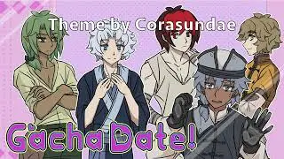 Gacha Date Opening Theme Song by Corasundae