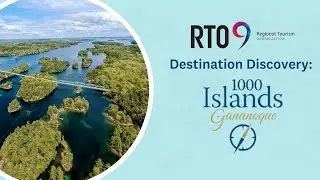 Destination Discovery: 1000 Islands Gananoque