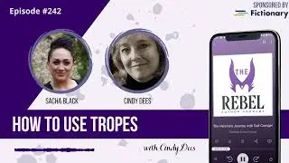242 How to Use Tropes with Cindy Dees