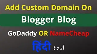 How to Add Custom Domain on Blogger Blog | Remove Blogspot from Blogger | Blogger Tutorials Hindi