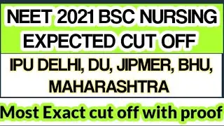 NEET 2021 BSC NURSING COURSE EXPECTED NEET CUT OFF WITH PROOF 🔥 | #neetbscnursing  | #neetcounseling