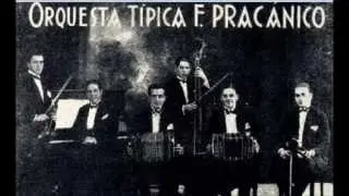 FRANCISCO PRACANICO: EL GRAN MAESTRO - CARLOS GARDEL / IGNACIO CORSINI / AGUSTIN MAGALDI