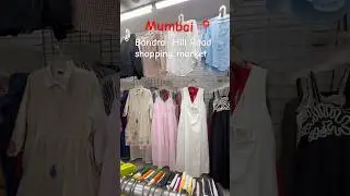 Shopping in reasonable price at #bandra #hillroadshopping #market 🤍 #fancy #clothes #stylish