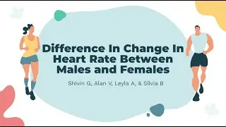 STEM SOS Level II Project Change In Heart Rate Between Males and Females
