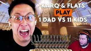 KarQ plays the popular mode: 1 DAD vs 11 KIDS with Flats