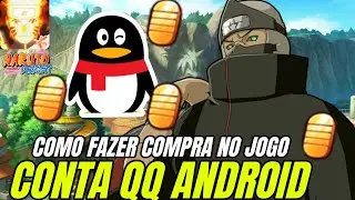 COMO FAZER COMPRA NO JOGO CONTA QQ ANDROID - NARUTO MOBILE 