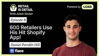 Daniel Parekh-Hill talks Shopify Apps, Delivery Innovation and Competing with Amazon