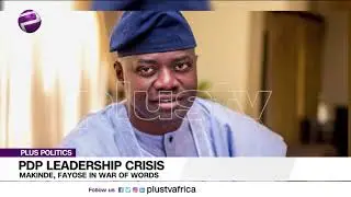 PDP Leadership Crisis: Makinde, Fayose In War Of Words | #PlusPolitics