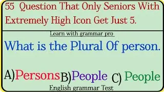Mixed English Grammar Test ✨ 55 Question That Only Seniors With Extremely High Icon Get Just 5 