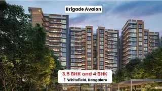 Brigade Avalon  Premium 3.5 & 4 BHK High-Rise Apartments | Whitefield Main Road, Bangalore East
