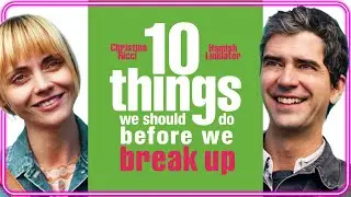 10 Things We Should Do Before We Break Up | FREE FULL MOVIE | Christina Ricci | Hamish Linklater