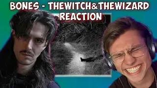 *NEW* BONES & Greaf -TheWitch&TheWizard REACTION/REVIEW