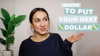 Where To Put Your Next Dollar