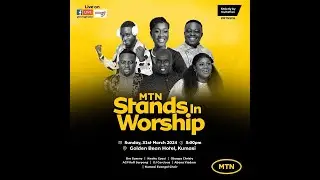 MTN Stands in Worship Live From Golden Bean Hotel, Kumasi.