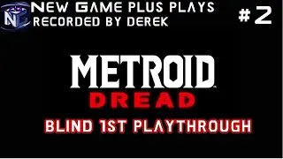 New foes, New abilities: Metroid Dread- New Game Plus, Plays