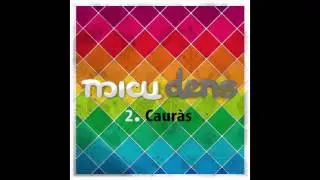 MICU- cauràs (àudio)