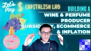 Capitalism Lab &ndash; Wine and Perfume Producer &ndash; With a Subsidiary, Ecommerce, and Inflation