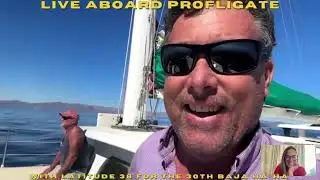 Live on the 30th Baja Ha-Ha Aboard Profligate Nov. 9th 2024