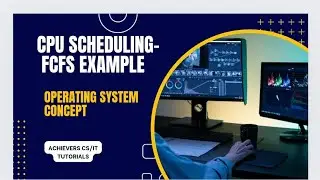 CPU Scheduling - FCFS Example- Operating System Concepts