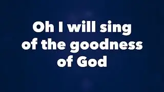 Goodness Of God + Background (RSA) 2.0