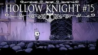 THE CRYSTAL PEAK CRYSTAL CRUSH / Justiguy Plays Hollow Knight Blind Part 15