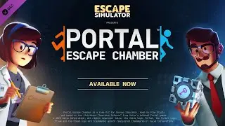 Escape Simulator: Portal Escape Chamber - OUT NOW!