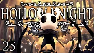 Hollow Knight - PART 25 | Garbage Gaming