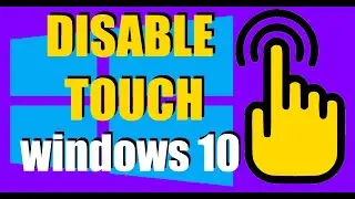 How to disable touch in windows 10 secret method
