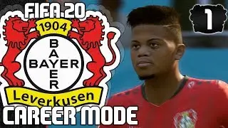 HAT TRICK HERO LEON BAILEY | FIFA 20 Bayer Leverkusen Career Mode | Episode 1