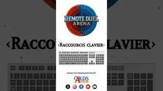 #11 Raccourcis clavier - Remote Duel Arena