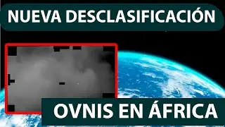 AARO UAPs: Recientes desclasificaciones de &Aacute;frica 2022-2024 #AARO #UAP #africa